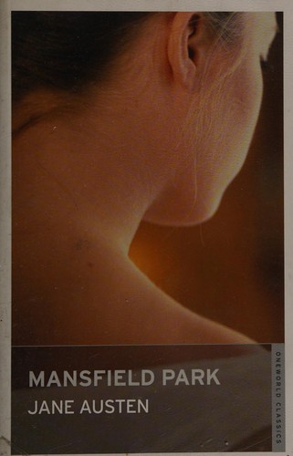 Jane Austen: Mansfield Park (2010, Oneworld Classics)