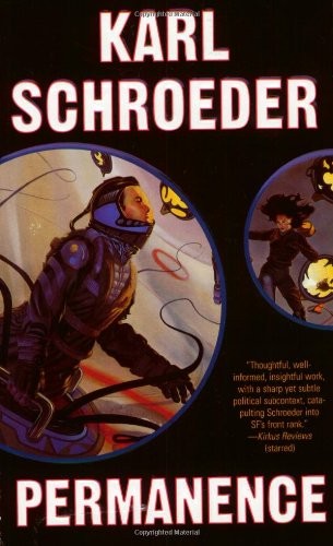 Karl Schroeder: Permanence (Paperback, 2003, Tor Science Fiction, Brand: Tor Science Fiction)