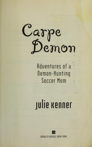 Julie Kenner: Carpe demon (2005, Berkley Books)