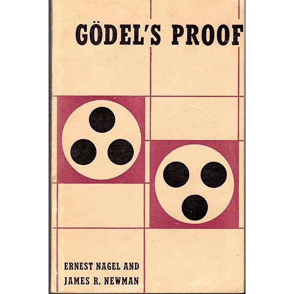 Ernest Nagel: Godel's proof (Paperback, 1960, New York University Press)