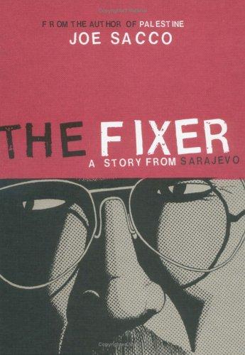 Joe Sacco: The Fixer (Hardcover, 2003, Drawn and Quarterly)