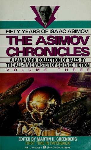 Isaac Asimov, Jean Little: Asimov Chronicles. Volume Three (1990, Ace Books)