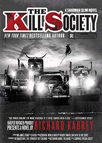 Richard Kadrey: The Kill Society (Paperback, 2018, Harper Voyager)