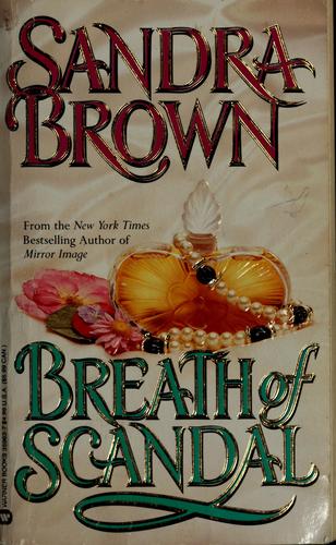 Sandra Brown: Breath of scandal. (1991, Warner Books)