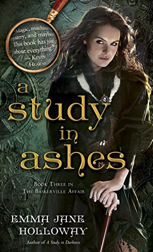 Emma Jane Holloway: A Study in Ashes (Paperback, 2013, Del Rey)