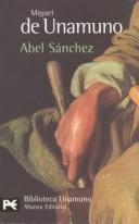 Miguel de Unamuno: Abel Sanchez (Paperback, 1998, French & European Publications Inc)