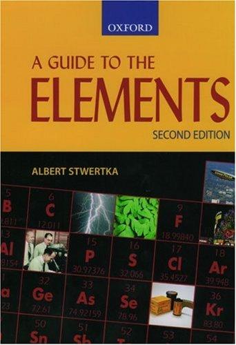 Albert Stwertka: A guide to the elements (2002, Oxford University Press)