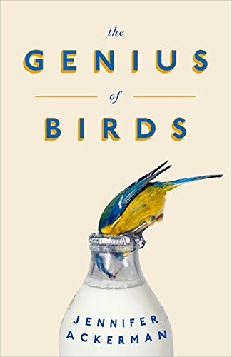 Jennifer Ackerman, Illus. by John Burgoyne, Illus. by John Burgoyne: The Genius of Birds [Hardcover] Howard Hughes (Hardcover, 2016, Penguin Press, imusti)