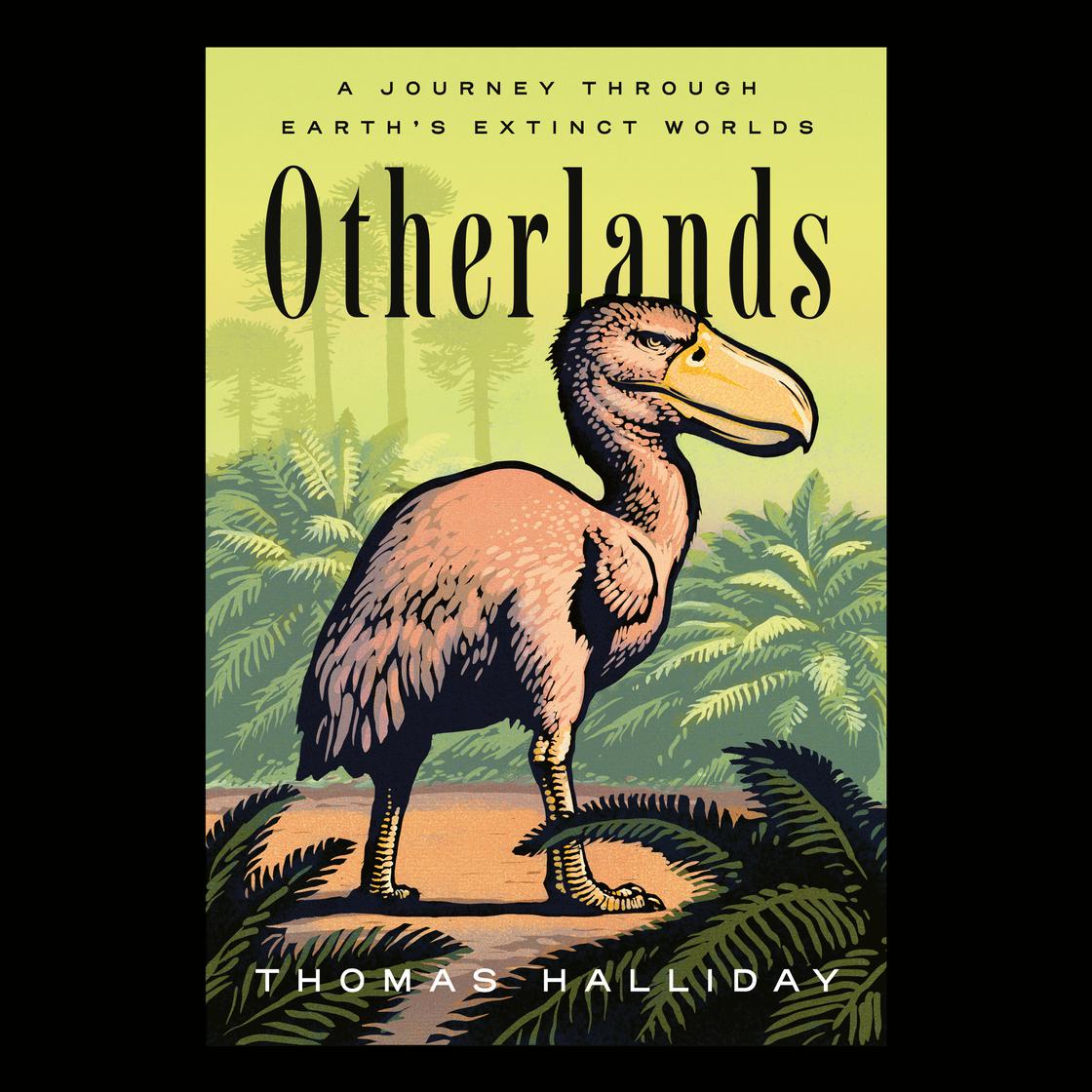 Thomas Halliday: Otherlands (AudiobookFormat, 2022, Penguin Random House Audio Publishing Group)