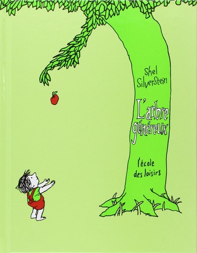 Shel Silverstein: L' arbre généreux (French language, 1984, L'École des Loisirs)