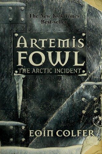 Eoin Colfer: The Arctic Incident (Paperback, 2002, Miramax Books, Hyperion Books for Children)