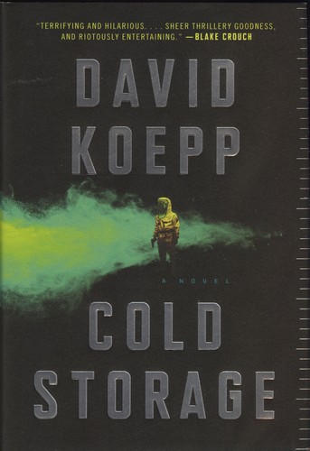 David Koepp: Cold Storage (Hardcover, 2019, Ecco/HarperCollins Publishers)