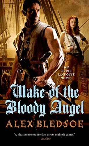 Alex Bledsoe: Wake of the Bloody Angel (Paperback, 2020, Tor Fantasy)