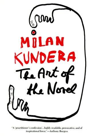 Milan Kundera: The art of the novel (2000, HarperPerennial)