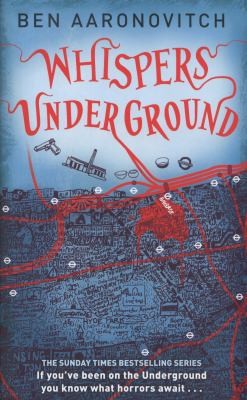 Ben Aaronovitch: Whispers Under Ground (2012, Orion Publishing Co)
