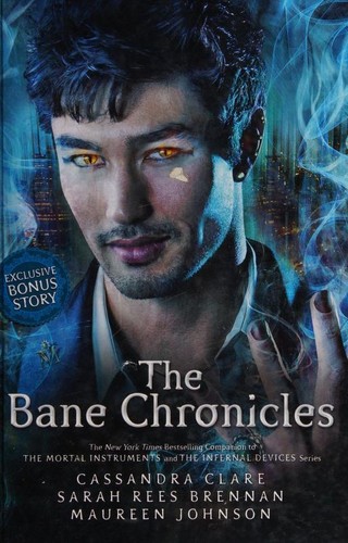 Cassandra Clare, Sarah Rees Brennan, Maureen Johnson: The Bane Chronicles (2014)