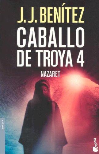J. J. Benítez: Caballo de Troya 4 (Paperback, Spanish language, 2006, Booket)