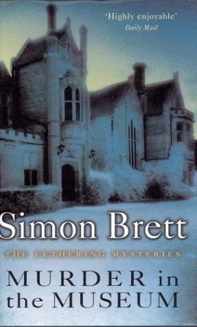 Simon Brett: Murder in the museum (2003, Macmillan)