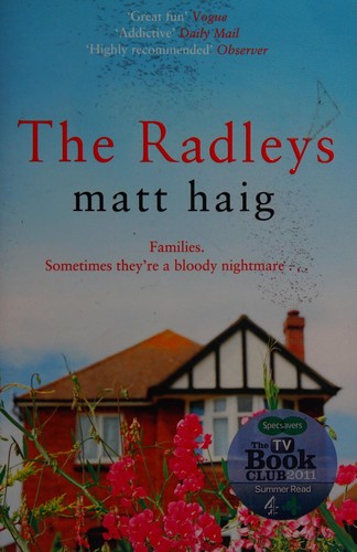Matt Haig: The Radleys (2011, Canongate)