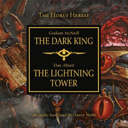 Dan Abnett, Graham McNeill: Dark King and The Lightning Tower (AudiobookFormat, 2011, Black Library)