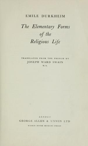 Émile Durkheim: The elementary forms of the religious life (1915, G. Allen & Unwin, Macmillan)