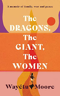 Wayetu Moore: Dragons, the Giant, the Women (2022, Pushkin Press, Limited)