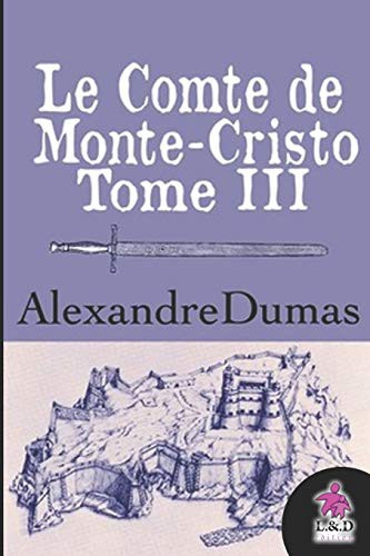 Le Comte de Monte-Cristo (Paperback, 2018, Independently published, Independently Published)