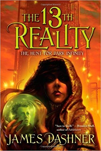 James Dashner: The 13th Reality, the hunt for dark infinity (Paperback, 2010, Aladdin)