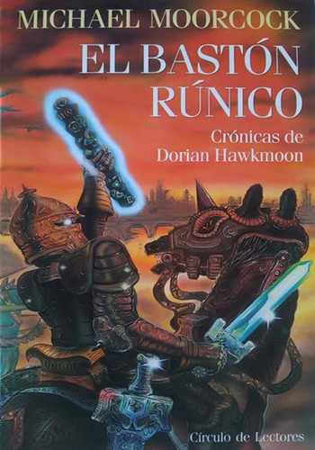 Michael Moorcock: El bastón rúnico (Hardcover, Spanish language, 1989, Círculo de Lectores)