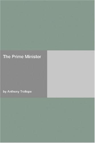 Anthony Trollope: The Prime Minister (Paperback, 2006, Hard Press)