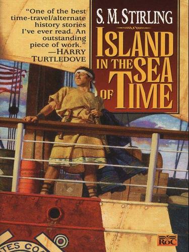 S. M. Stirling: Island in the Sea of Time (EBook, 2009, Penguin USA, Inc.)