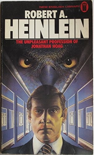 Robert A. Heinlein: The unpleasant profession of Jonathan Hoag (1976, New English Library)