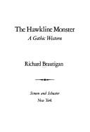 Richard Brautigan: The hawkline monster (1974, Simon & Schuster)