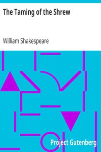 William Shakespeare: The Taming of the Shrew (1997, Project Gutenberg)