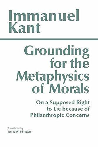 Immanuel Kant: Grounding for the metaphysics of morals ; with, On a supposed right to lie because of philanthropic concerns (1993)