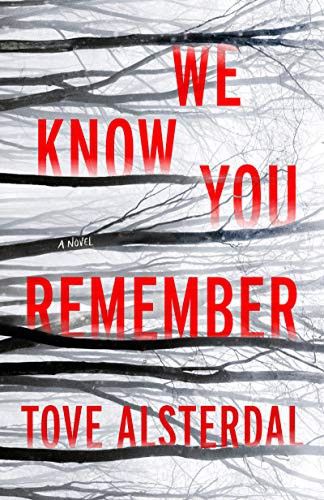 Tove Alsterdal: We Know You Remember (Hardcover, 2021, Harper)