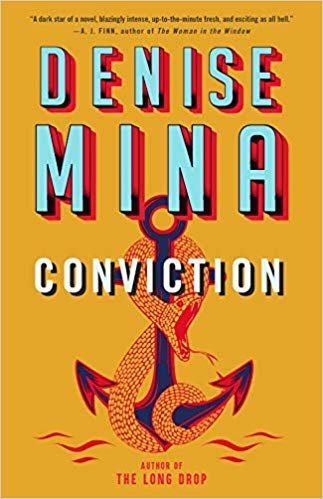Conviction (2019, Mulholland Books, Little, Brown and Company)