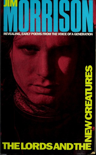 Jim Morrison: The lords, and The new creatures (1987, Simon and Schuster)