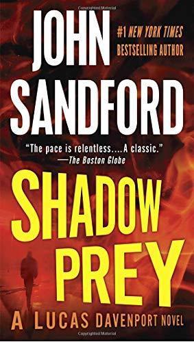 John Sandford: Shadow Prey (Lucas Davenport, #2) (2006)