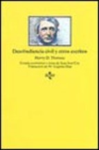 Henry David Thoreau: Desobediencia civil y otros escritos (Paperback, Spanish language, 1987, Editorial Tecnos)