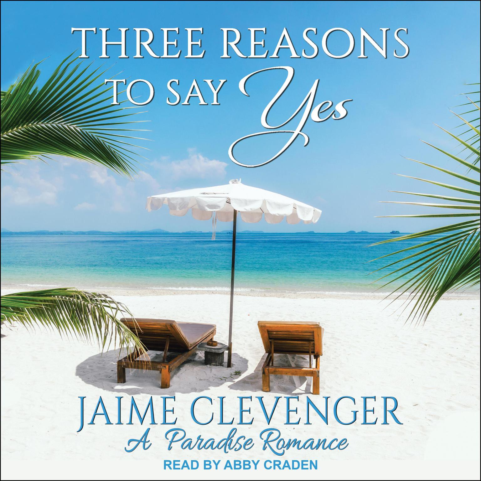 Jaime Clevenger: Three Reasons to Say Yes (Paperback, 2018, Bella Books)