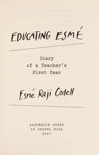 Esmé Raji Codell, Esme Raji Codell, Esmé Raji Codell: Educating Esmé (Paperback, 2001, Algonquin Books of Chapel Hill)