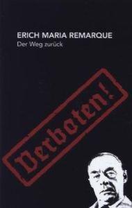 Erich Maria Remarque: Der Weg zurück (German language, 2013, Axel Springer SE)