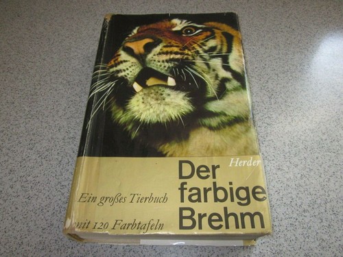 Alfred Edmund Brehm: Der farbige Brehm. (German language, 1966, Herder)