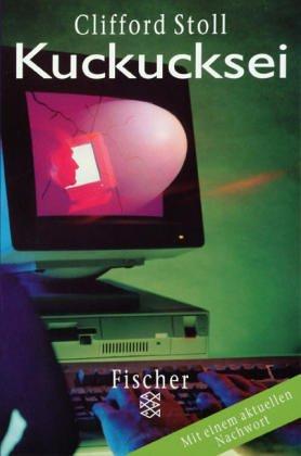 Clifford Stoll: Kuckucksei (German language, 1998, Fischer)