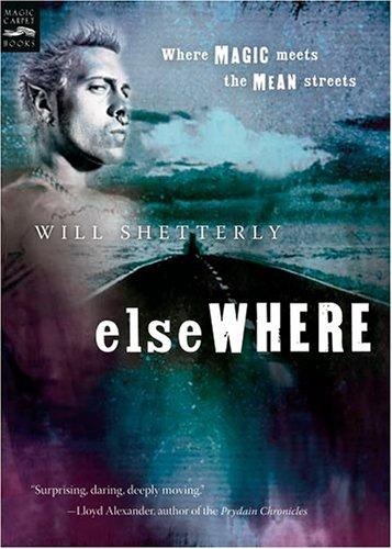 Will Shetterly: Elsewhere (2004, Magic Carpet Books)
