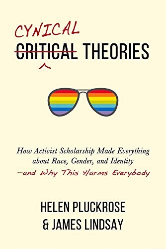 Cynical Theories (Hardcover, 2020, Pitchstone Publishing)