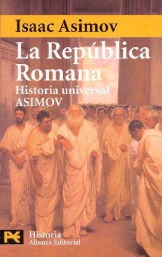 Isaac Asimov: La República Romana (Paperback, 1981, Alianza)