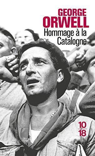 George Orwell: Hommage à la Catalogne (Paperback, French language, 2000, Editions 10/18)