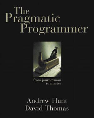 Dave Thomas, Andy Hunt, Andrew Hunt, David Thomas: The Pragmatic Programmer (Pearson Education, Limited)